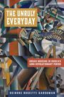 Deirdre Ruscitti Harshman: The Unruly Everyday, Buch