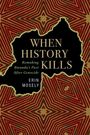 "When History Kills: Remaking Rwanda’s Past After Genocide" von Erin Mosely. Das Design hat ein komplexes, geometrisches Muster.
