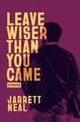 Text: "LEAVE WISER THAN YOU CAME - STORIES - JARRETT NEAL." Person von hinten, dunkler Anzug, lila Hintergrund.