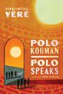 "Polo Kouman Polo Speaks. Übersetzt von Todd Fredson. Sechs Menschenfiguren stehen in einem warmfarbenen Raum."