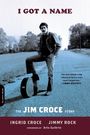 Ingrid Croce: I Got a Name: The Jim Croce Story, Buch