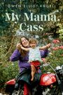 Owen Elliot-Kugell: My Mama, Cass, Buch