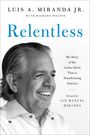 Luis A Miranda: Relentless, Buch