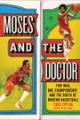 Luke Epplin: Moses and the Doctor, Buch