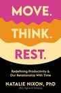 Natalie Nixon: Move. Think. Rest., Buch