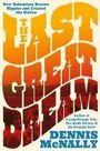 Dennis Mcnally: The Last Great Dream, Buch