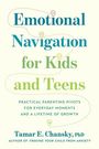 Tamar E Chansky: Emotional Navigation for Kids and Teens, Buch