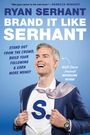 Ryan Serhant: Brand It Like Serhant, Buch