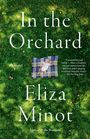 Eliza Minot: In the Orchard, Buch