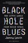 Janna Levin: Black Hole Blues (and Other Songs from Outer Space), Buch