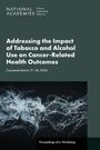 Text: "Addressing the Impact of Tobacco and Alcohol Use on Cancer-Related Health Outcomes. Convened March 17–18, 2025." Smoky Bild.