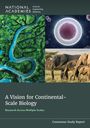 National Academies of Sciences Engineering and Medicine: A Vision for Continental-Scale Biology, Buch