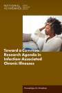 National Academies of Sciences Engineering and Medicine: Toward a Common Research Agenda in Infection-Associated Chronic Illnesses, Buch
