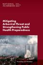 National Academies of Sciences Engineering and Medicine: Mitigating Arboviral Threat and Strengthening Public Health Preparedness, Buch