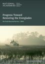 National Academies of Sciences Engineering and Medicine: Progress Toward Restoring the Everglades, Buch