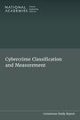 National Academies of Sciences Engineering and Medicine: Cybercrime Classification and Measurement, Buch