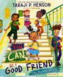Taraji P Henson: You Can Be a Good Friend (No Matter What!), Buch