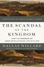 Dallas Willard: The Scandal of the Kingdom, Buch