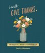 Becky Shannon: I Will Give Thanks, Buch