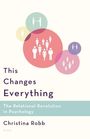 Robb Christina: This Changes Everything, Buch