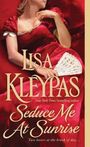 Lisa Kleypas: Seduce Me at Sunrise, Buch