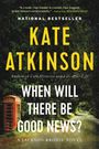 Kate Atkinson: When Will There Be Good News?, Buch