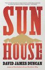 David James Duncan: Sun House, Buch