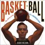 Kadir Nelson: Basket Ball, Buch