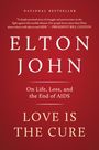 Elton John: Love Is the Cure: On Life, Loss, and the End of AIDS, Buch