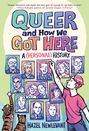 Hazel Newlevant: Queer and How We Got Here, Buch
