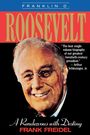 Frank Freidel: Franklin D. Roosevelt, Buch