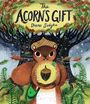 "The Acorn's Gift" von Diana Sudyka. Illustration eines Eichhörnchens mit Eichel, umgeben von Bäumen und Blättern.