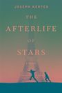 Joseph Kertes: The Afterlife of Stars, Buch