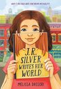Melissa Dassori: J.R. Silver Writes Her World, Buch