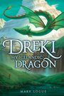 Mary Logue: Dreki: My Icelandic Dragon, Buch