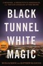 Rick Jackson: Black Tunnel White Magic, Buch