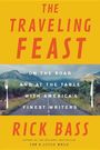 Rick Bass: The Traveling Feast, Buch