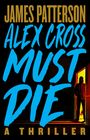 James Patterson: Alex Cross Must Die, Buch