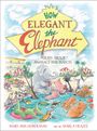 Mary Ann Hoberman: How Elegant the Elephant, Buch