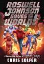 Chris Colfer: Roswell Johnson Saves the World!, Buch