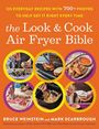 Bruce Weinstein: The Look and Cook Air Fryer Bible, Buch