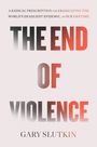 Gary Slutkin: The End of Violence, Buch