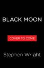 Stephen Wright: Black Moon, Buch