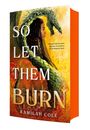 Kamilah Cole: So Let Them Burn (Limited Edition), Buch