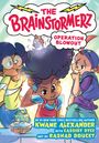 "The Brainstormerz: Operation Blowout" in auffälligen Buchstaben, drei Kinder in bunten Outfits, eins mit Puste.