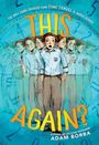 Adam Borba: This Again?, Buch