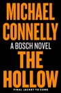 'MICHAEL CONNELLY', 'A BOSCH NOVEL', 'THE HOLLOW', 'FINAL JACKET TO COME' in großen orangen Buchstaben auf schwarzem Hintergrund.