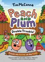 Tim McCanna: Peach and Plum: Double Trouble! (a Graphic Novel), Buch