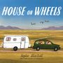 Sophie Blackall: House on Wheels, Buch