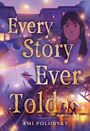 Ami Polonsky: Every Story Ever Told, Buch
